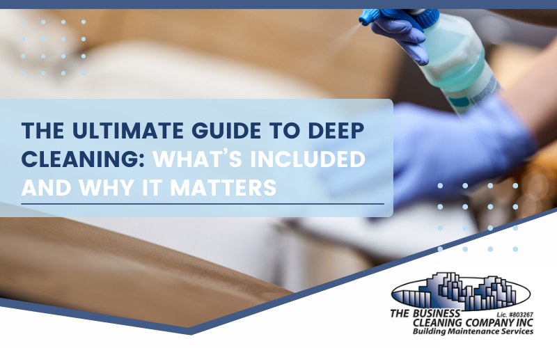 What Is Deep Cleaning and What Does It Include?