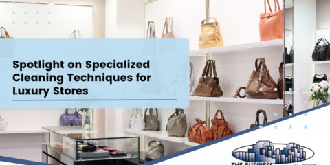 Spotlight on Specialized Cleaning Techniques for Luxury Stores