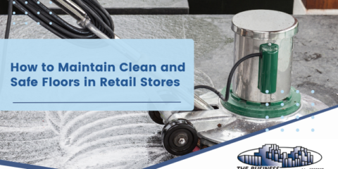 How to Maintain Clean and Safe Floors in Retail Stores