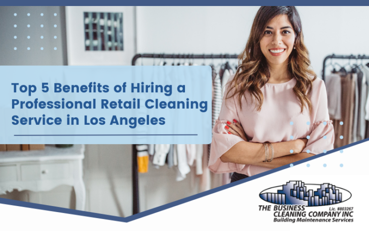 Retail Cleaning Service in Los Angeles