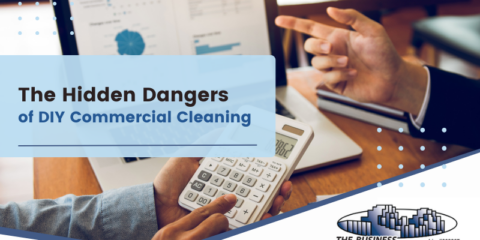 The Hidden Dangers of DIY Commercial Cleaning